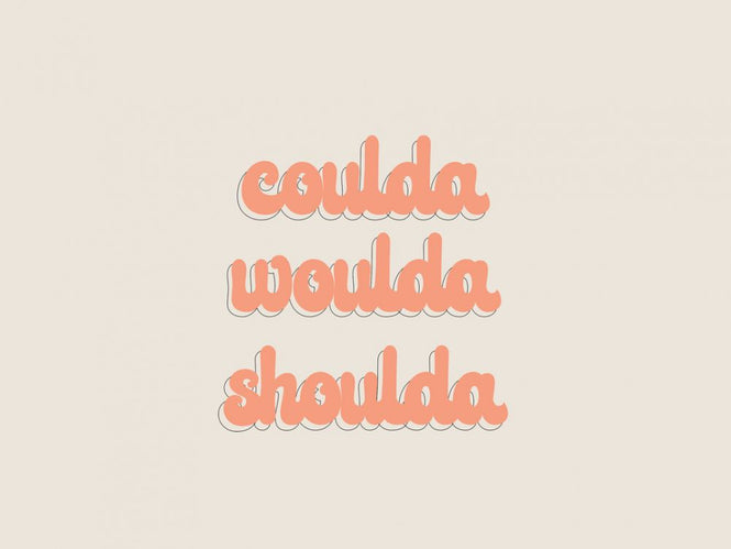 PHOTOWALL / Coulda Woulda Shoulda (e316532)